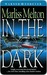 In the Dark (SEAL Team 12, #2) by Marliss Melton