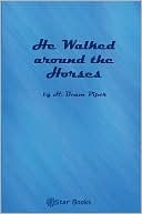 he-walked-around-the-horses