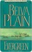Evergreen by Belva Plain