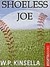 Shoeless Joe by W.P. Kinsella