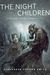 The Night Children (Escape from Furnace, #0.5) by Alexander Gordon Smith