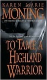 To Tame A Highland Warrior (Highlander, #2)
