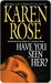 Have You Seen Her? (Romantic Suspense #2) by Karen Rose