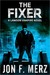 The Fixer (Lawson the Fixer #1) by Jon F. Merz