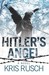 Hitler's Angel by Kris Rusch