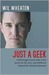 Just a Geek by Wil Wheaton