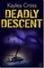 Deadly Descent (Bagram Special Ops, #1)