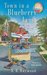Town in a Blueberry Jam (A Candy Holliday Mystery, #1) by B.B. Haywood