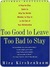 Too Good to Leave, Too Bad to Stay: A Step-by-Step Guide to Help You Decide Whether to Stay In or Get Out of Your Relationship