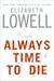 Always Time to Die (St. Kilda Consulting, #1) by Elizabeth Lowell
