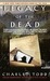 Legacy Of The Dead (Inspector Ian Rutledge, #4) by Charles Todd