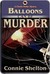 Balloons Can Be Murder by Connie Shelton