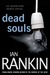 Dead Souls (Inspector Rebus, #10) by Ian Rankin