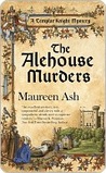 The Alehouse Murders (Templar Knight Mystery, #1)