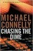 Chasing the Dime by Michael Connelly