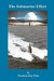The Submarine Effect by Norman Ray Fitts