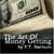 The Art of Money Getting: Golden Rules for Making Money