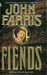 Fiends by John Farris