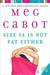 Size 14 Is Not Fat Either (Heather Wells, #2) by Meg Cabot