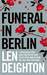 Funeral in Berlin by Len Deighton