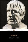 Letters from a Stoic by Seneca Letters from a Stoic by Seneca