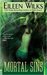 Mortal Sins (World of the Lupi, #5) by Eileen Wilks