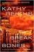 Break No Bones (Temperance Brennan, #9) by Kathy Reichs