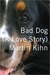 Bad Dog A Love Story by Martin Kihn