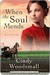 When the Soul Mends (Sisters of the Quilt, #3) by Cindy Woodsmall