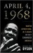 April 4, 1968 Martin Luther King, Jr.'s Death and How It Changed America by Michael Eric Dyson