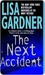 The Next Accident (Quincy & Rainie #3) by Lisa Gardner
