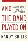 And the Band Played On: Politics, People, and the AIDS Epidemic