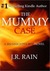 The Mummy Case (Jim Knighthorse, #2) by J.R. Rain