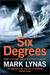 Six Degrees Our Future on a Hotter Planet by Mark Lynas