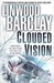 Clouded Vision (Quick Reads 2011) by Linwood Barclay