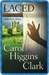 Laced (Regan Reilly Mystery Series #13) by Carol Higgins Clark
