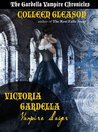 Victoria Gardella: Vampire Slayer (The Gardella Vampire Chronicles, #1.5)
