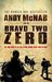 Bravo Two Zero The true story of an SAS Patrol behind enemy lines in Iraq by Andy McNab