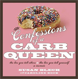 confessions-of-a-carb-queen-a-memoir