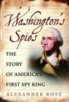 Washington's Spies: The Story of America's First Spy Ring