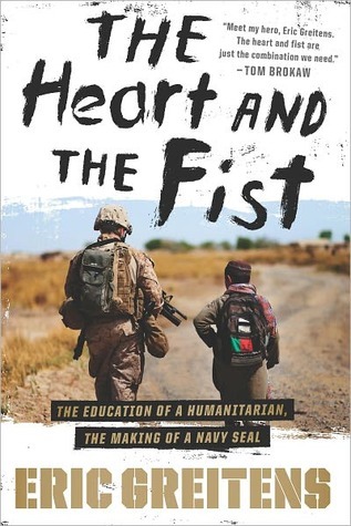 the-heart-and-the-fist-the-education-of-a-humanitarian-the-making-of-a-navy-seal
