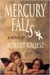 Mercury Falls (Mercury Series, #1) by Robert Kroese