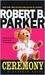 Ceremony (Spenser, #9) by Robert B. Parker