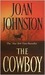 The Cowboy (Bitter Creek, #1) by Joan Johnston