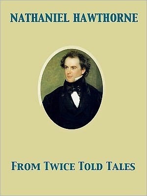 From Twice Told Tales