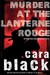 Murder at the Lanterne Rouge (Aimee Leduc Investigations, #12) by Cara Black