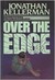 Over The Edge (Alex Delaware, #3) by Jonathan Kellerman