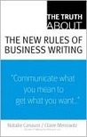 The Truth About the New Rules of Business Writing (Truth About Series)