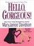 Hello, Gorgeous! (Gorgeous #1) by MaryJanice Davidson