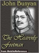 The Heavenly Footman or a Description of the Man That Gets to Heaven. Together with the Way He Runs In, the Marks He Goes by Descargar Ebook Magazine